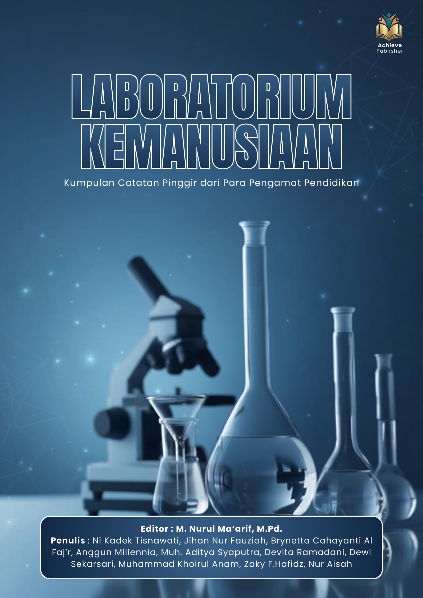 LABORATORIUM KEMANUSIAAN - Kumpulan Catatan Pinggir dari Para Pengamat Pendidikan
