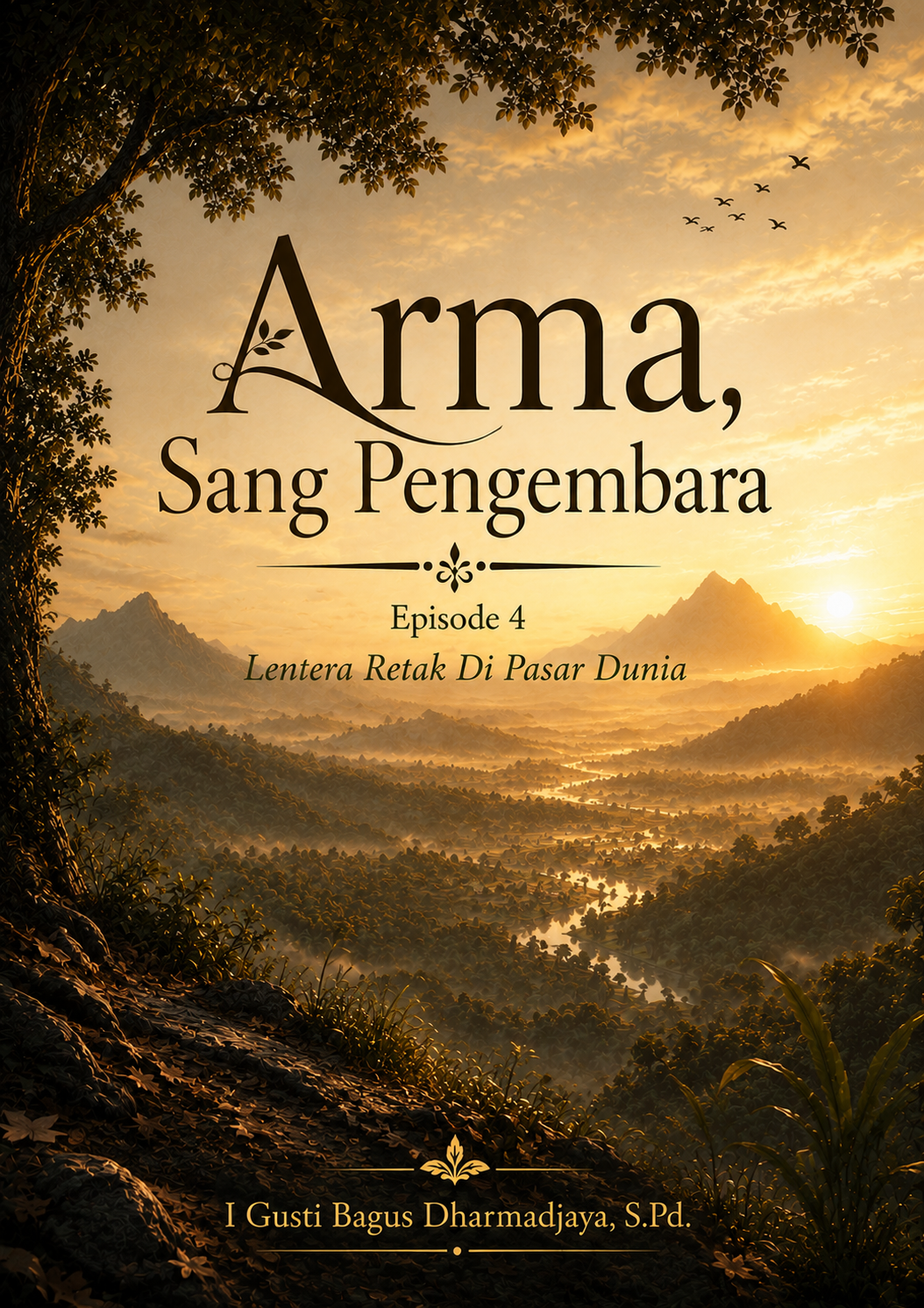 Arma, Sang Pengembara Episode 4 Lentera Retak Di Pasar Dunia